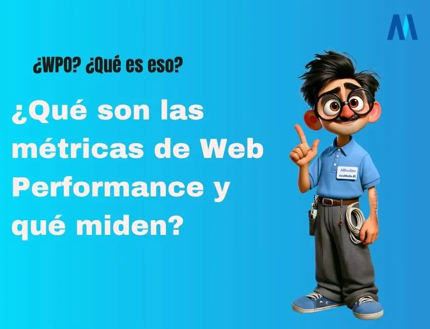 ¿Qué son las Web Performance Optimization (WPO)?