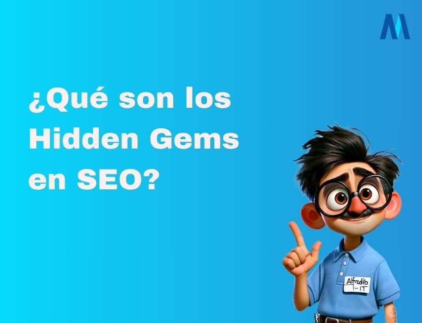 ¿Qué son los Hidden Gems?